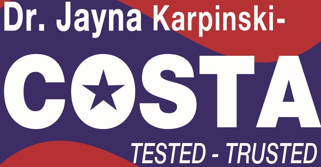 Dr. Jayna Karpinski-Costa for Citrus Heights City Council — campaign yard sign, Tested - Trusted